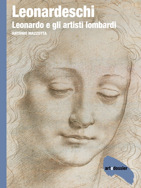 Copertina LEONARDESCHI. LEONARDO E GLI ARTISTI LOMBARDI