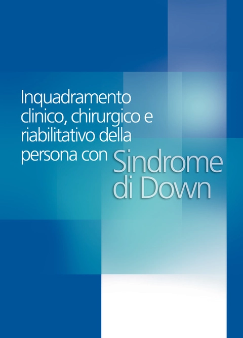 Cover Inquadramento clinico, chirurgico e riabilitativo della persona con sindrome di down