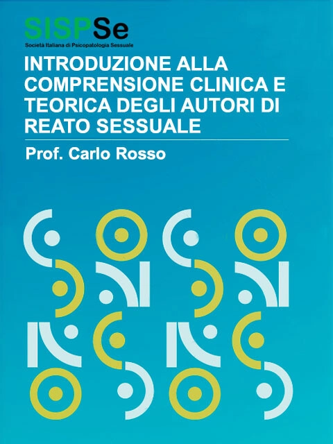 Copertina Introduzione alla comprensione clinica e teorica degli autori di reato sessuale