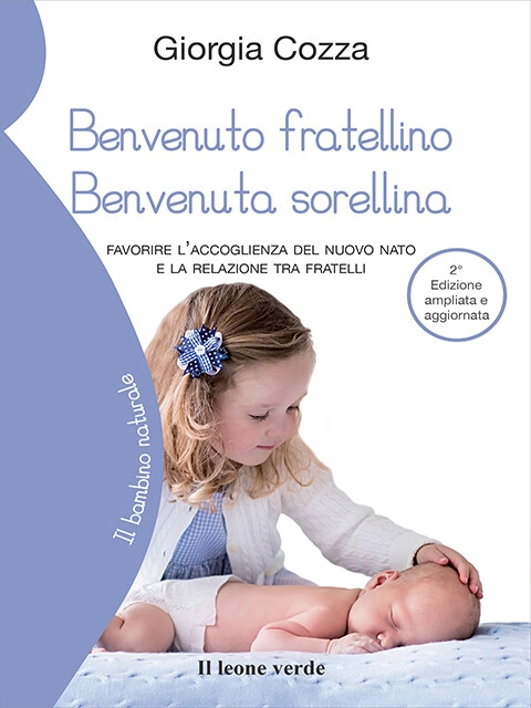 Copertina Benvenuto fratellino, benvenuta sorellina - Seconda edizione